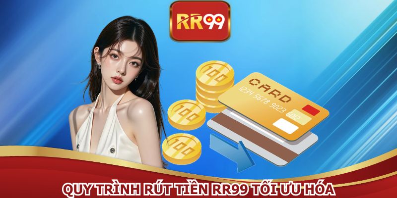 Các thao tác rút tiền RR99 thực hiện đảm bảo an toàn
