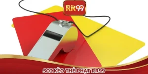 Soi Kèo Thẻ Phạt RR99 Cực Chuẩn, Cứ Đánh Là Thắng Đậm